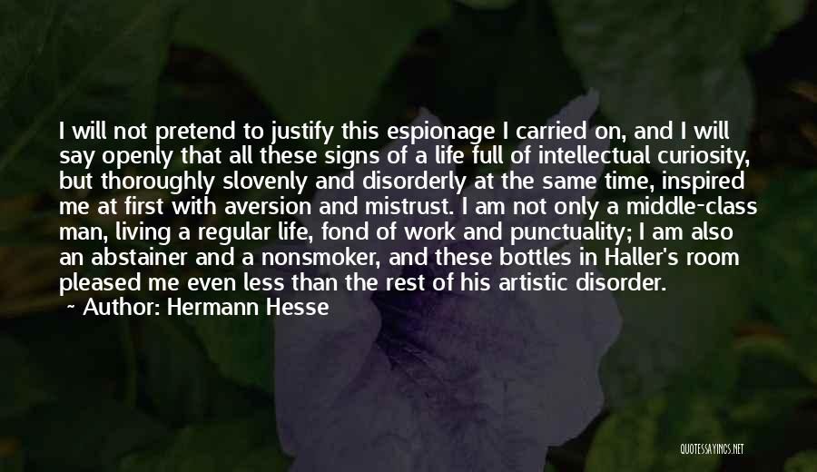 Intellectual Curiosity Quotes By Hermann Hesse