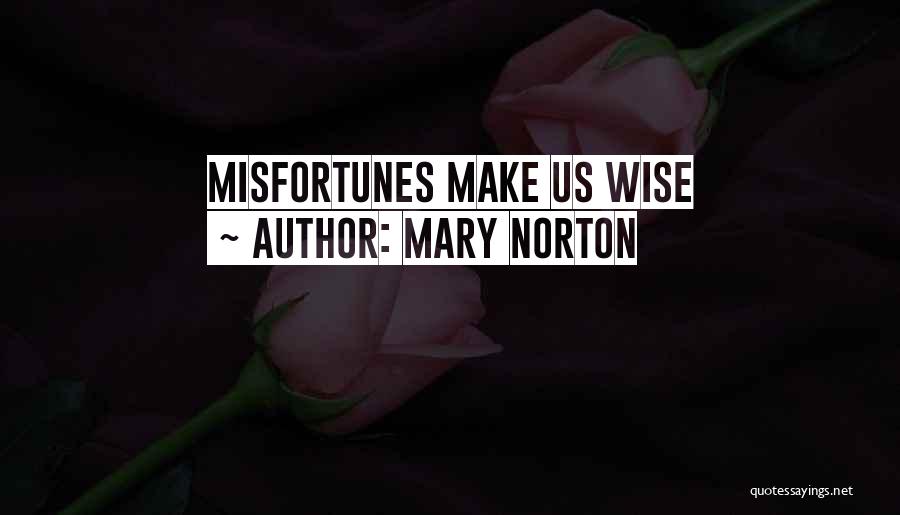 Intellectual Curiosity Quotes By Mary Norton