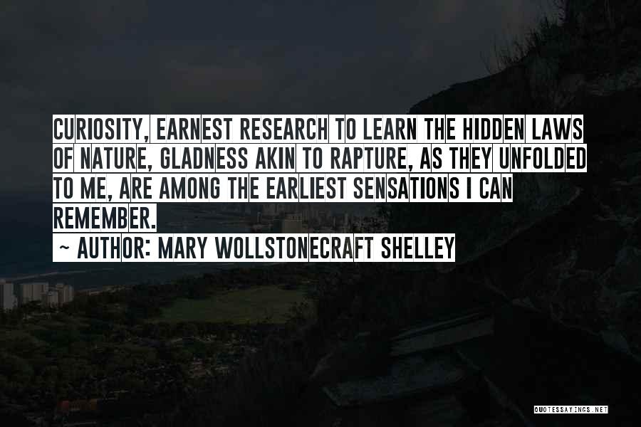 Intellectual Curiosity Quotes By Mary Wollstonecraft Shelley