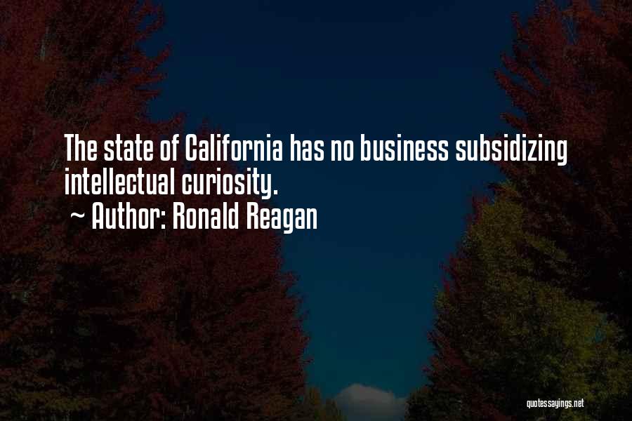 Intellectual Curiosity Quotes By Ronald Reagan