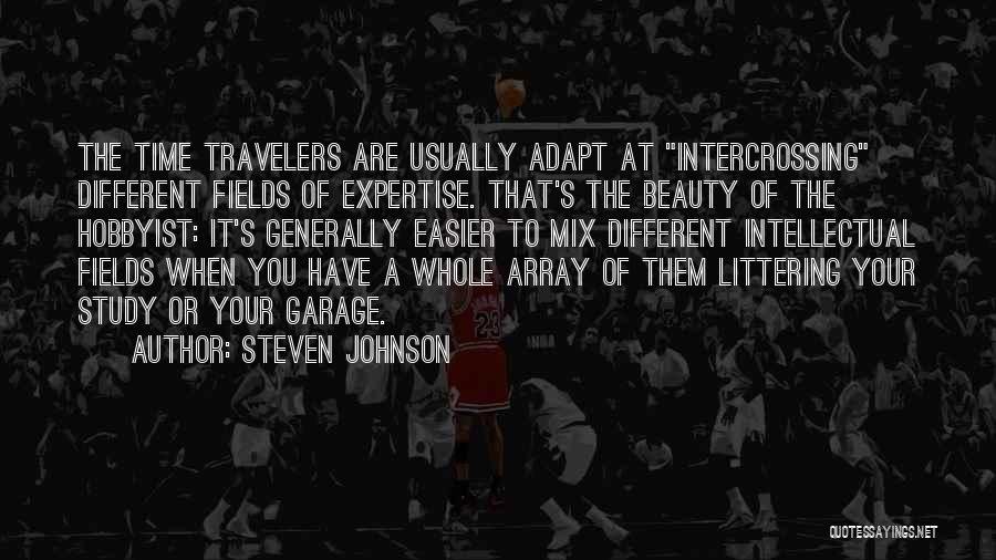 Intellectual Curiosity Quotes By Steven Johnson