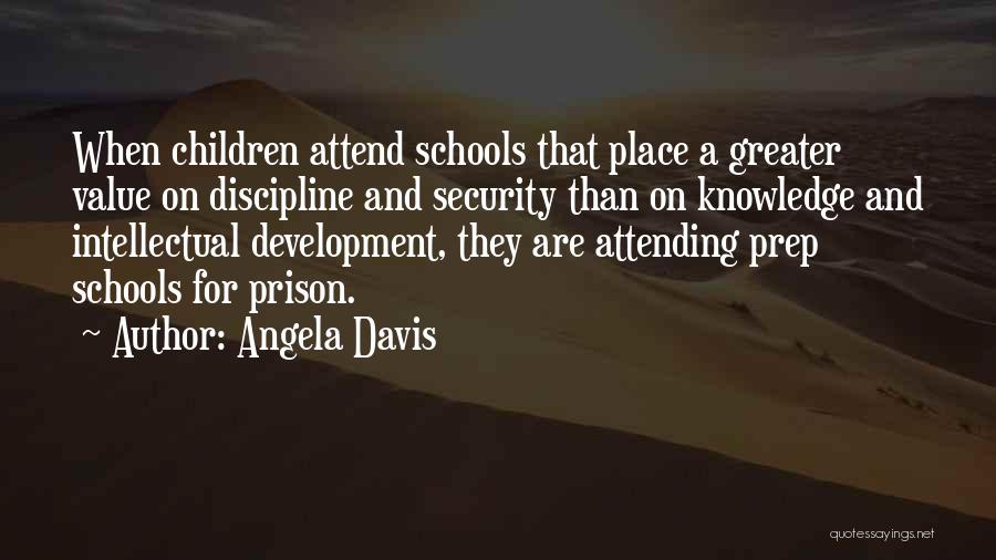Intellectual Development Quotes By Angela Davis