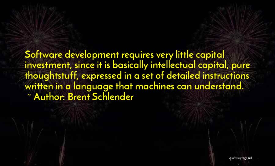 Intellectual Development Quotes By Brent Schlender