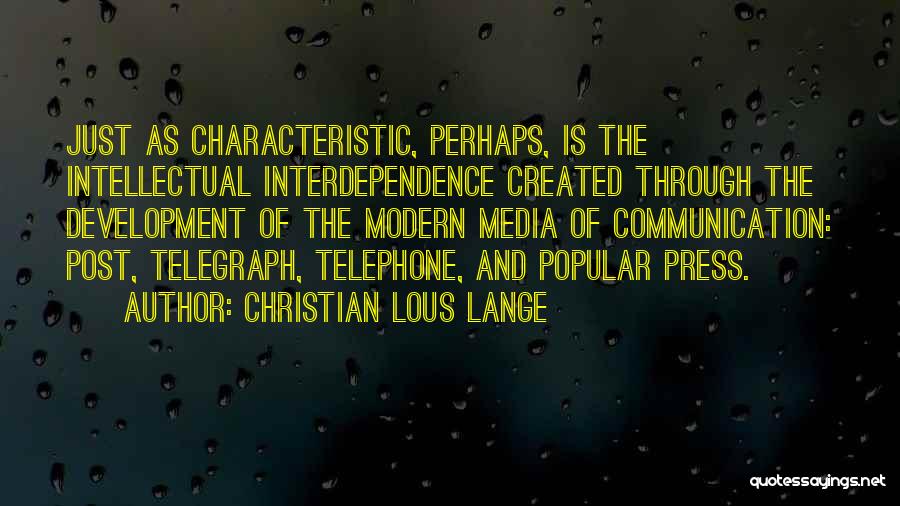 Intellectual Development Quotes By Christian Lous Lange