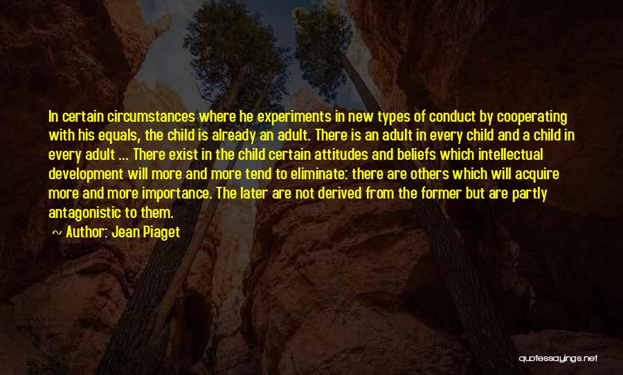 Intellectual Development Quotes By Jean Piaget