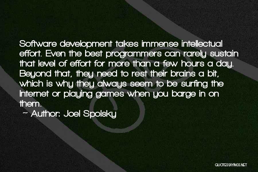 Intellectual Development Quotes By Joel Spolsky
