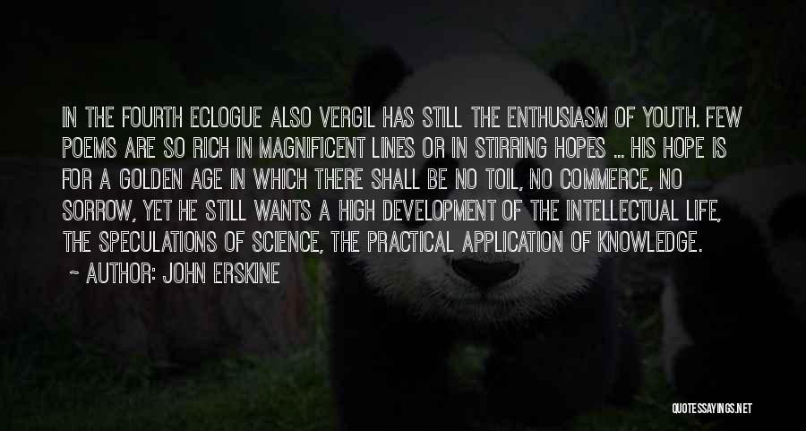 Intellectual Development Quotes By John Erskine