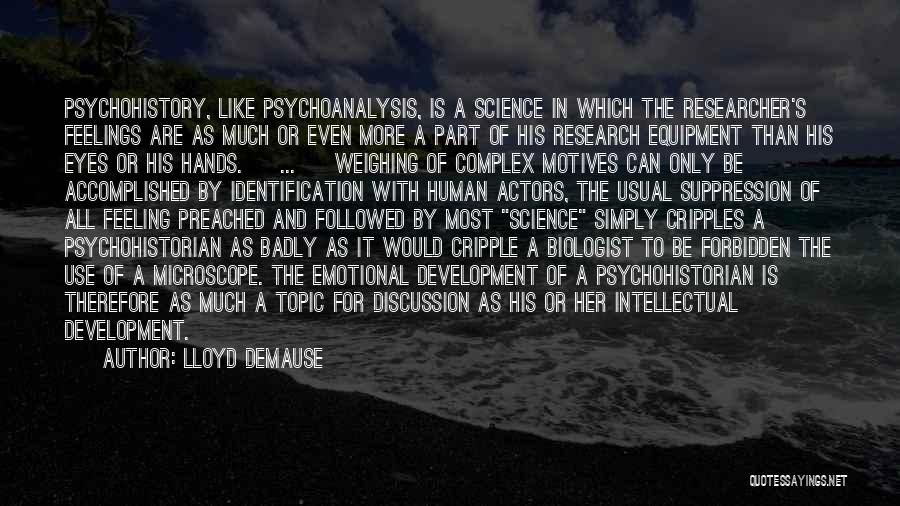 Intellectual Development Quotes By Lloyd DeMause