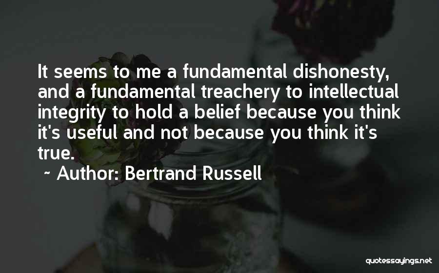 Intellectual Dishonesty Quotes By Bertrand Russell