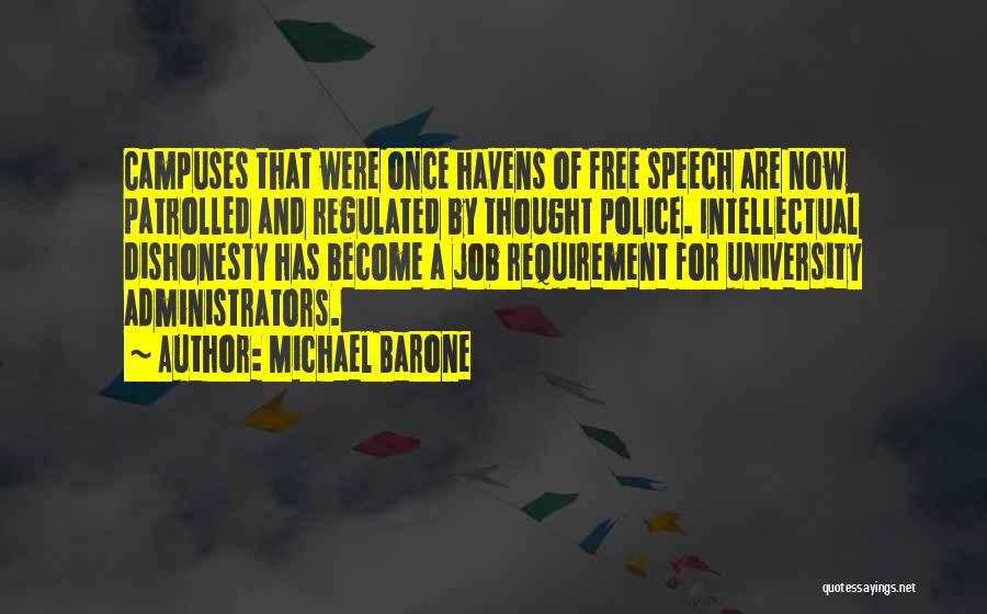 Intellectual Dishonesty Quotes By Michael Barone