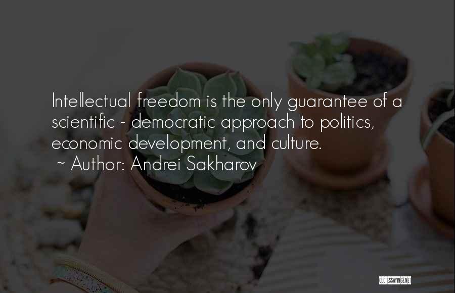 Intellectual Freedom Quotes By Andrei Sakharov