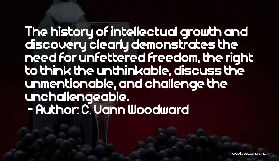 Intellectual Freedom Quotes By C. Vann Woodward