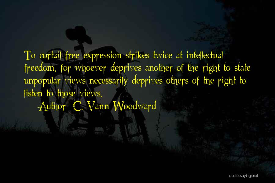 Intellectual Freedom Quotes By C. Vann Woodward