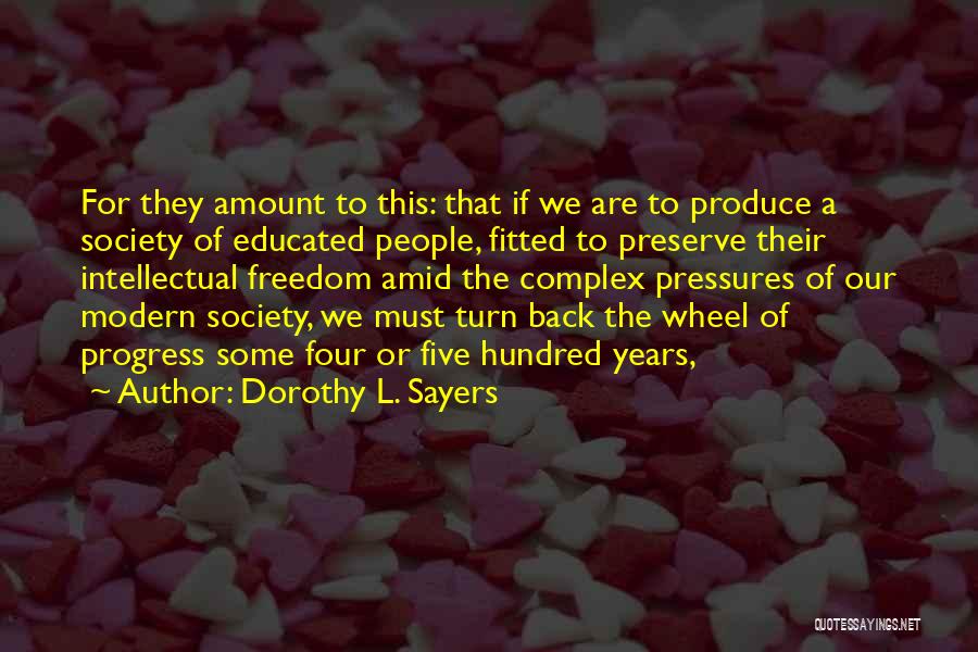 Intellectual Freedom Quotes By Dorothy L. Sayers