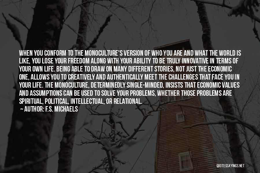 Intellectual Freedom Quotes By F.S. Michaels