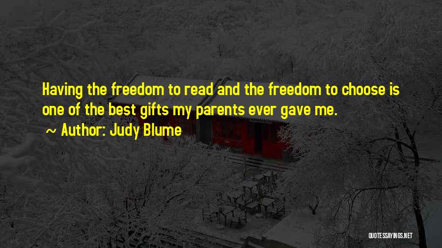 Intellectual Freedom Quotes By Judy Blume