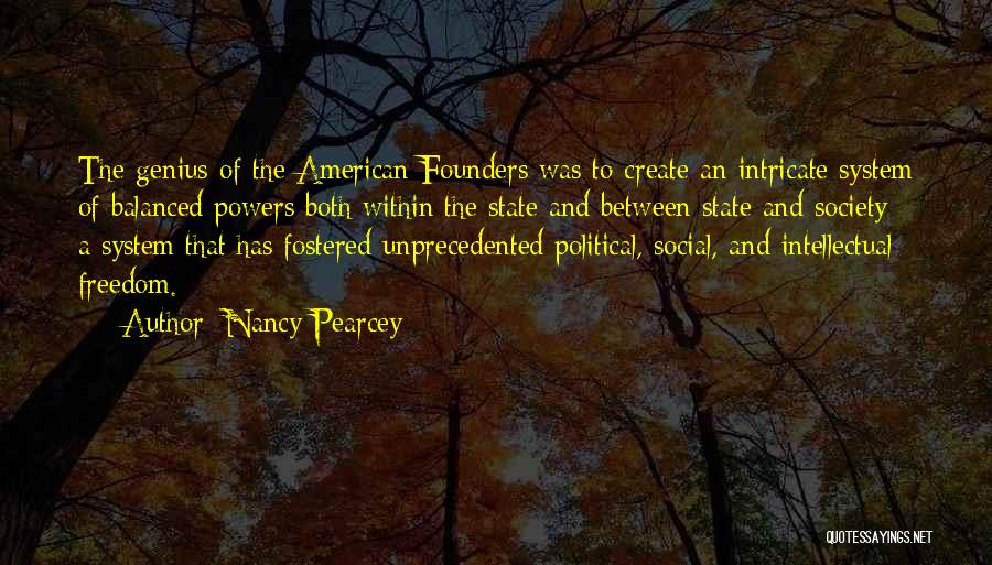 Intellectual Freedom Quotes By Nancy Pearcey