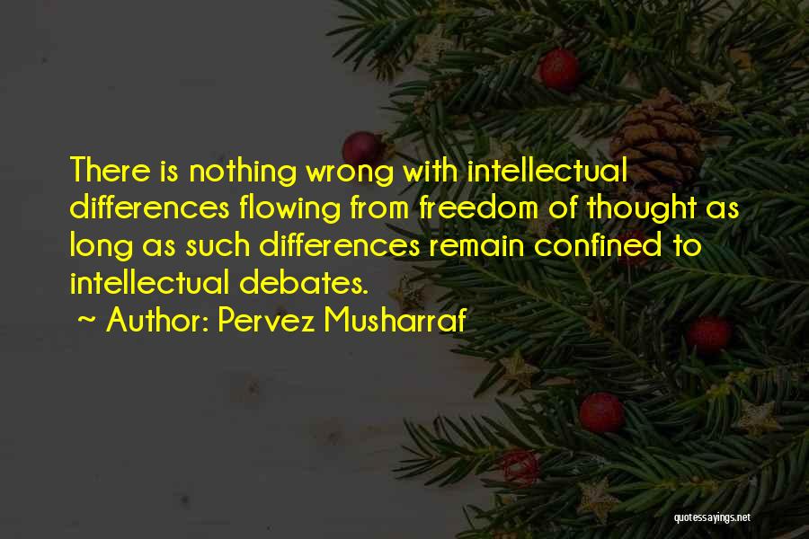 Intellectual Freedom Quotes By Pervez Musharraf