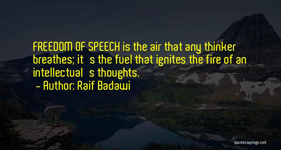 Intellectual Freedom Quotes By Raif Badawi