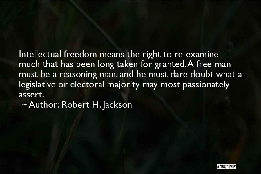 Intellectual Freedom Quotes By Robert H. Jackson