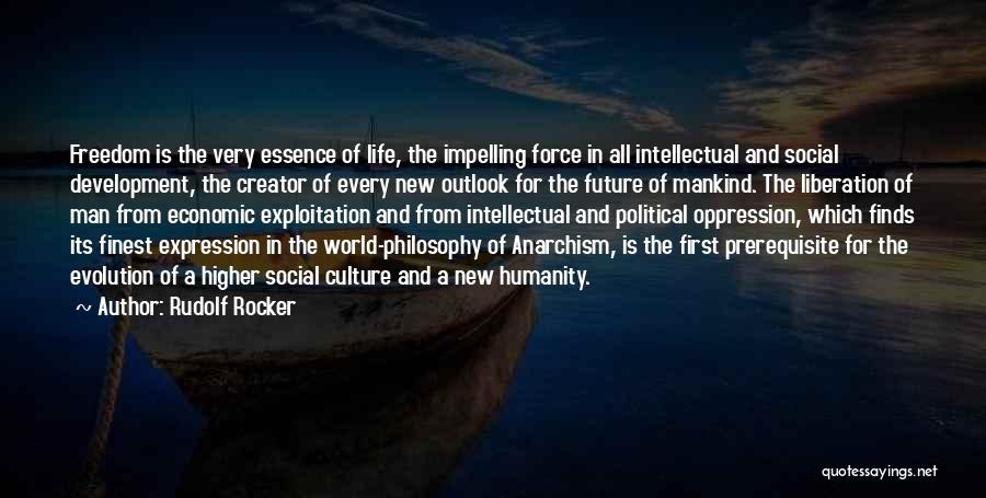 Intellectual Freedom Quotes By Rudolf Rocker