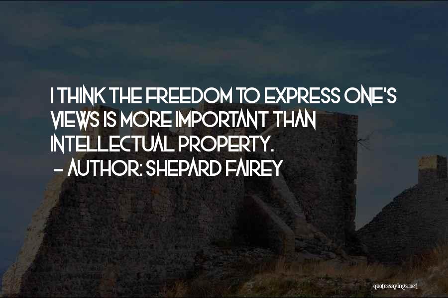 Intellectual Freedom Quotes By Shepard Fairey