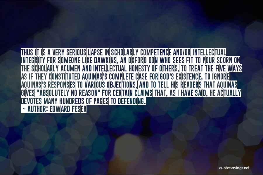 Intellectual Honesty Quotes By Edward Feser