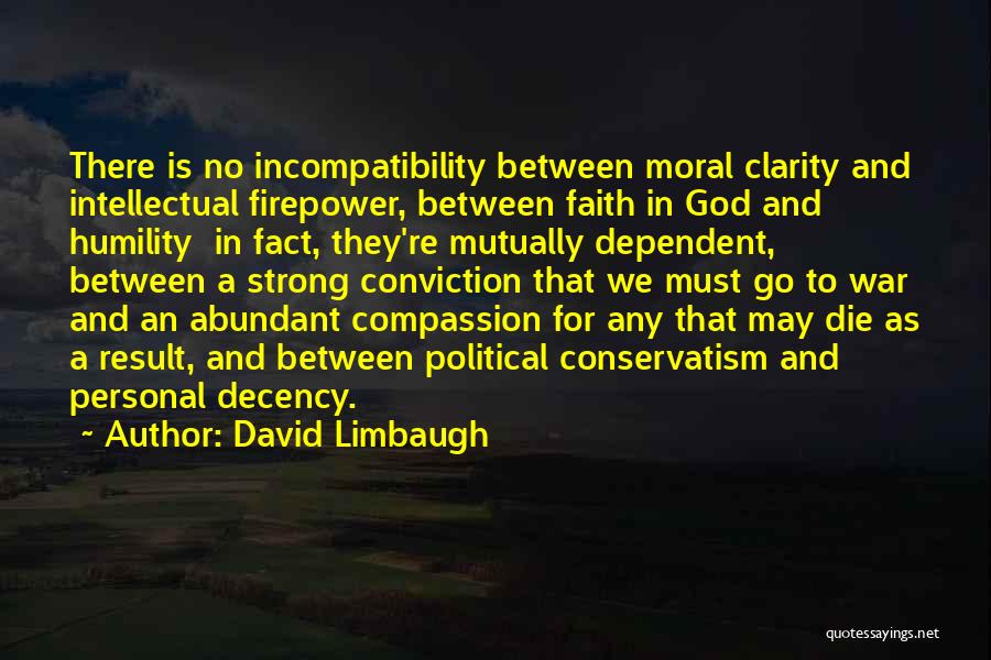 Intellectual Humility Quotes By David Limbaugh