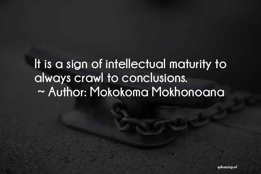 Intellectual Humility Quotes By Mokokoma Mokhonoana