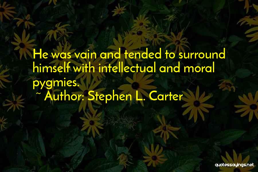 Intellectual Humility Quotes By Stephen L. Carter