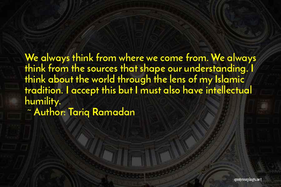 Intellectual Humility Quotes By Tariq Ramadan