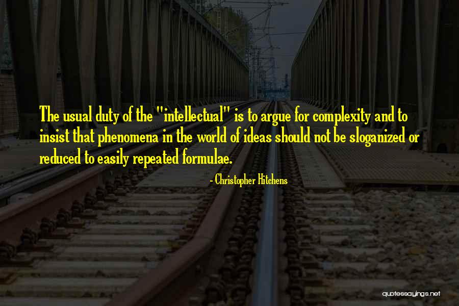 Intellectual Ideas Quotes By Christopher Hitchens Intellectual Ideas Quotes By Christopher Hitchens