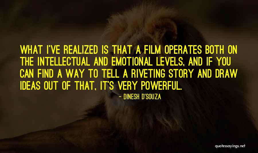 Intellectual Ideas Quotes By Dinesh D'Souza Intellectual Ideas Quotes By Dinesh D'Souza