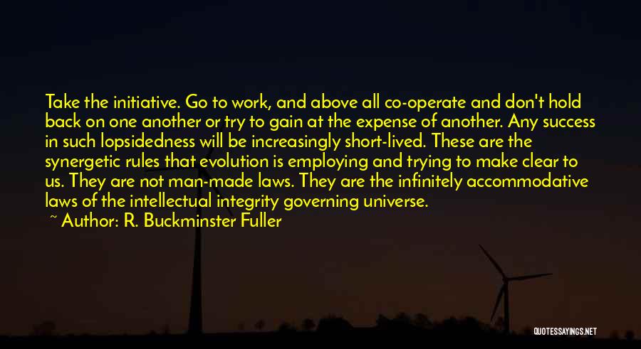 Intellectual Integrity Quotes By R. Buckminster Fuller