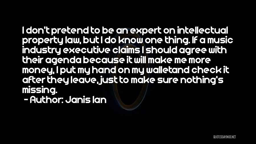Intellectual Property Law Quotes By Janis Ian