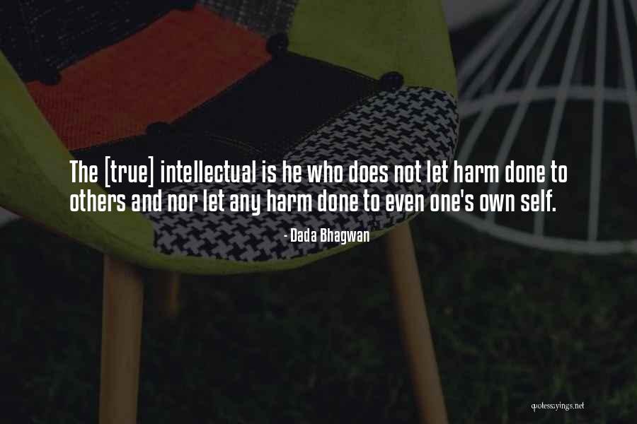 Intellectual Quotes Quotes By Dada Bhagwan Intellectual Quotes Quotes By Dada Bhagwan