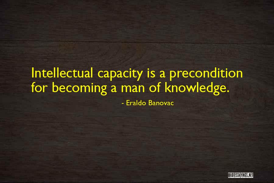 Intellectual Quotes Quotes By Eraldo Banovac Intellectual Quotes Quotes By Eraldo Banovac
