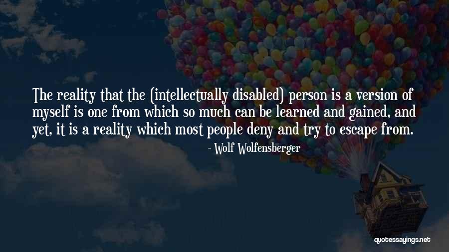 Intellectual Quotes Quotes By Wolf Wolfensberger Intellectual Quotes Quotes By Wolf Wolfensberger