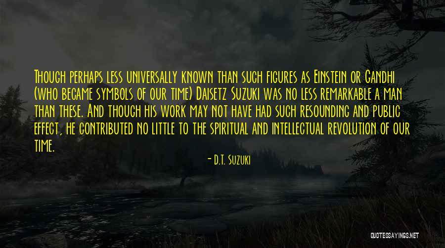 Intellectual Revolution Quotes By D.T. Suzuki Intellectual Revolution Quotes By D.T. Suzuki