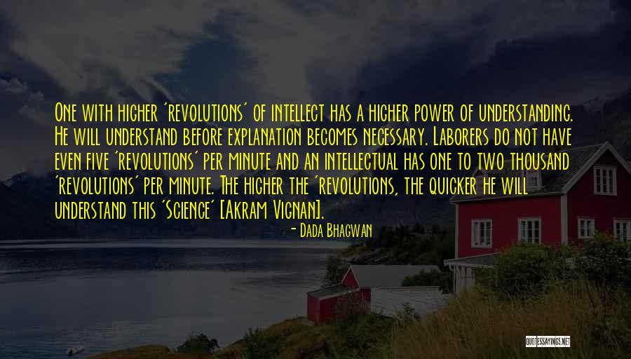 Intellectual Revolution Quotes By Dada Bhagwan Intellectual Revolution Quotes By Dada Bhagwan