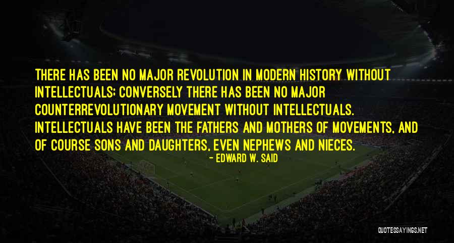 Intellectual Revolution Quotes By Edward W. Said Intellectual Revolution Quotes By Edward W. Said