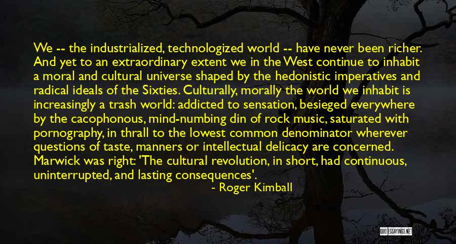 Intellectual Revolution Quotes By Roger Kimball Intellectual Revolution Quotes By Roger Kimball