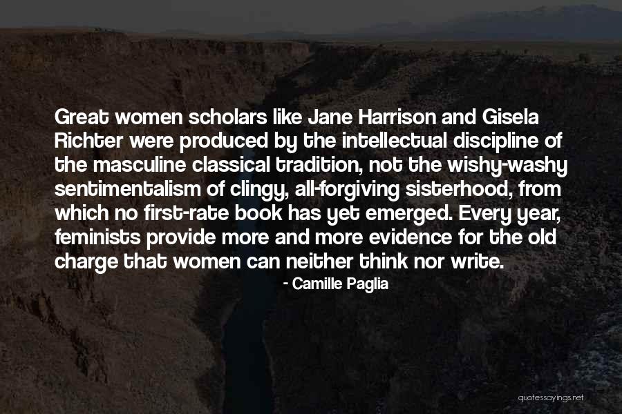 Intellectual Women Quotes By Camille Paglia Intellectual Women Quotes By Camille Paglia