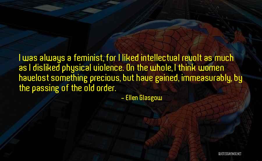 Intellectual Women Quotes By Ellen Glasgow Intellectual Women Quotes By Ellen Glasgow