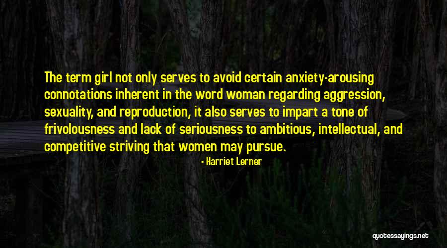 Intellectual Women Quotes By Harriet Lerner Intellectual Women Quotes By Harriet Lerner