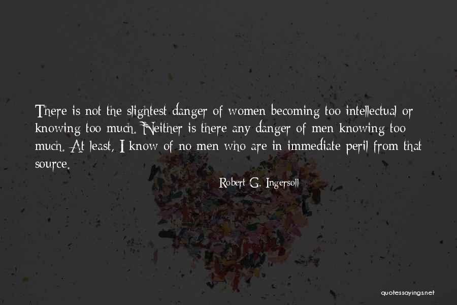 Intellectual Women Quotes By Robert G. Ingersoll Intellectual Women Quotes By Robert G. Ingersoll