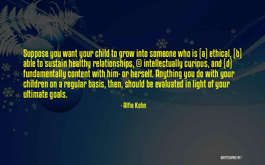 Intellectually Healthy Quotes By Alfie Kohn Intellectually Healthy Quotes By Alfie Kohn