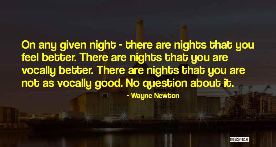 Intellectually Healthy Quotes By Wayne Newton Intellectually Healthy Quotes By Wayne Newton
