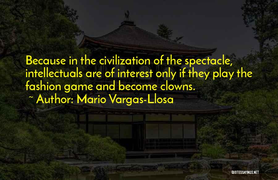 Intellectuals Quotes By Mario Vargas-Llosa