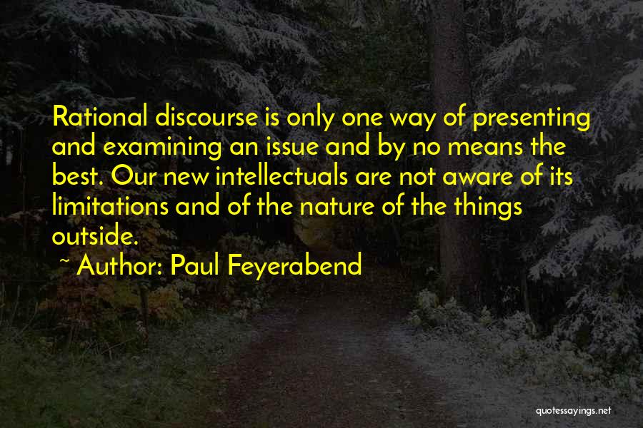 Intellectuals Quotes By Paul Feyerabend